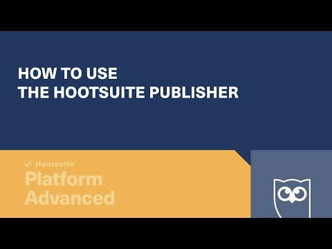 How to Use the Hootsuite Publisher