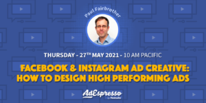 Facebook & Instagram Ad Creative: How To Design High-Performing Ads